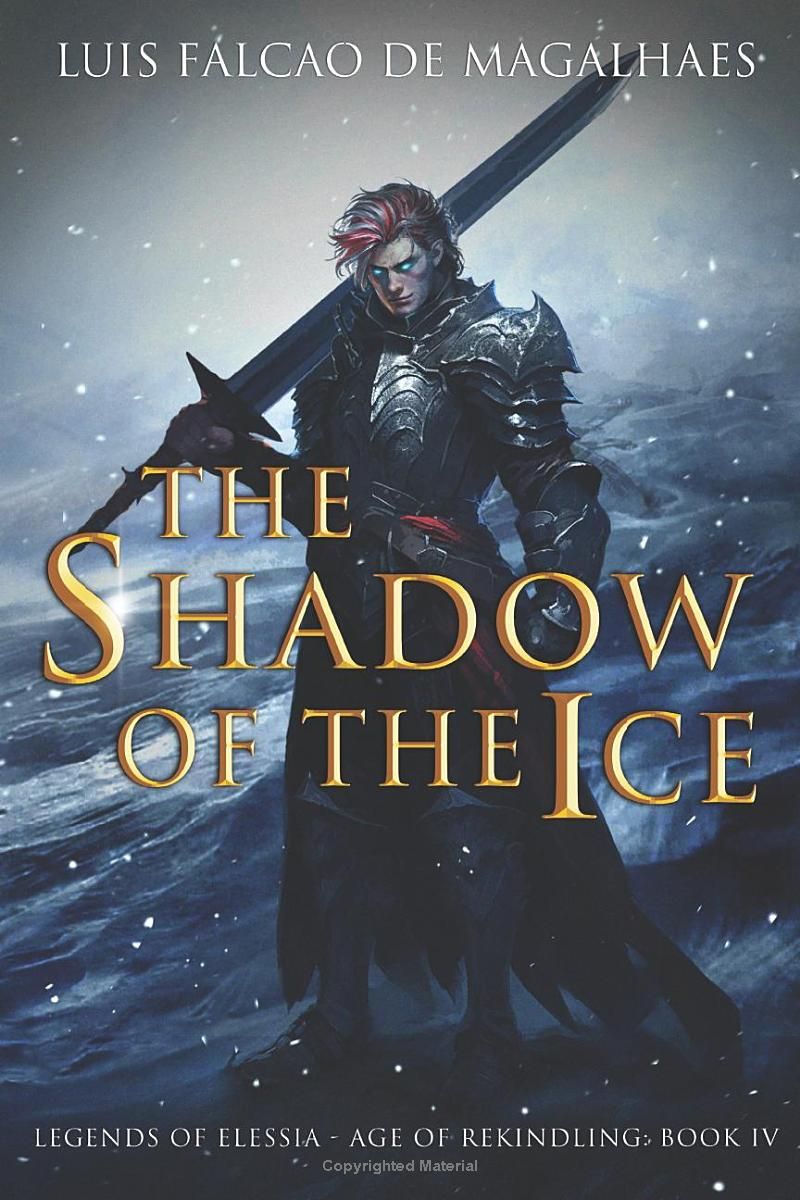 The Shadow of The Ice (Legends of Elessia - Age of Rekindling)