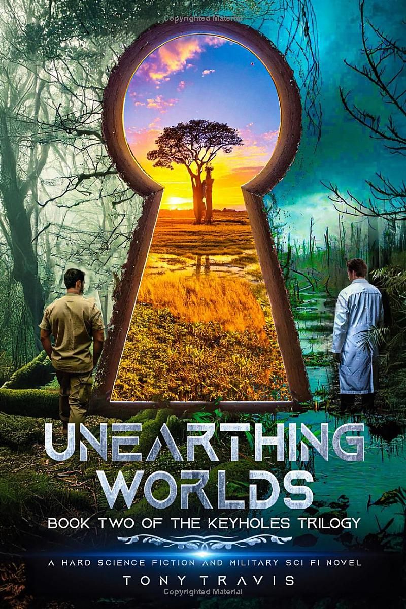 Unearthing Worlds: Book Two of the Keyholes Trilogy