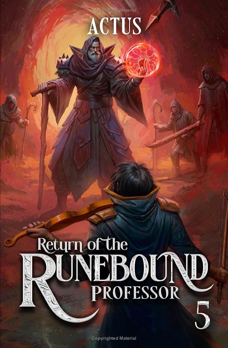 Return of the Runebound Professor 5: A Progression Fantasy Epic