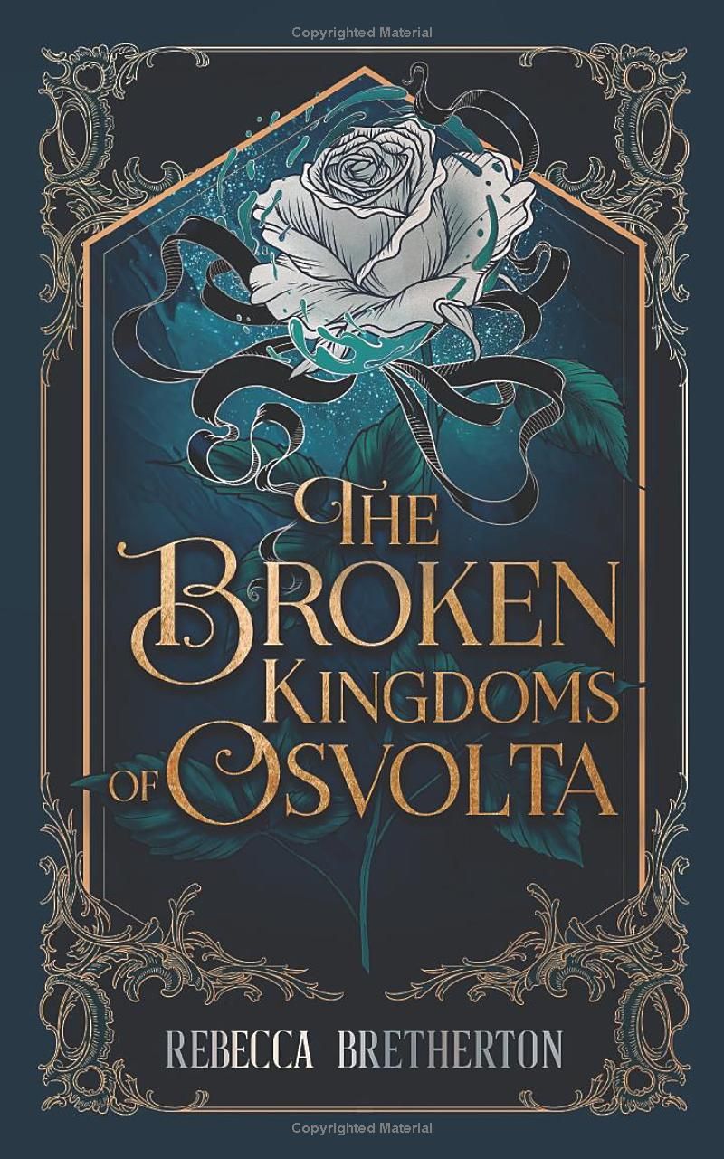 The Broken Kingdoms of Osvolta: Dont miss the new must-read fantasy romance obsession! (The Kingdoms of Osvolta)