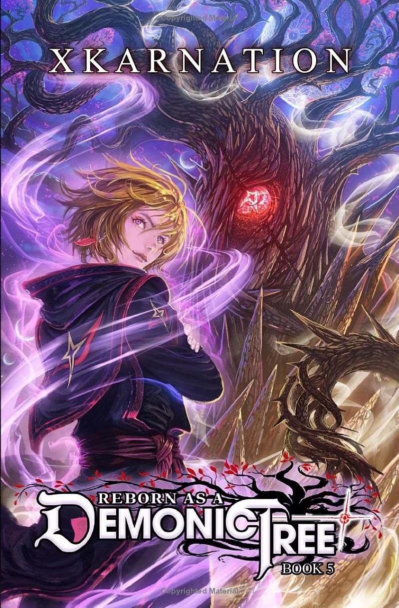 Reborn as a Demonic Tree 5: An Isekai LitRPG Adventure