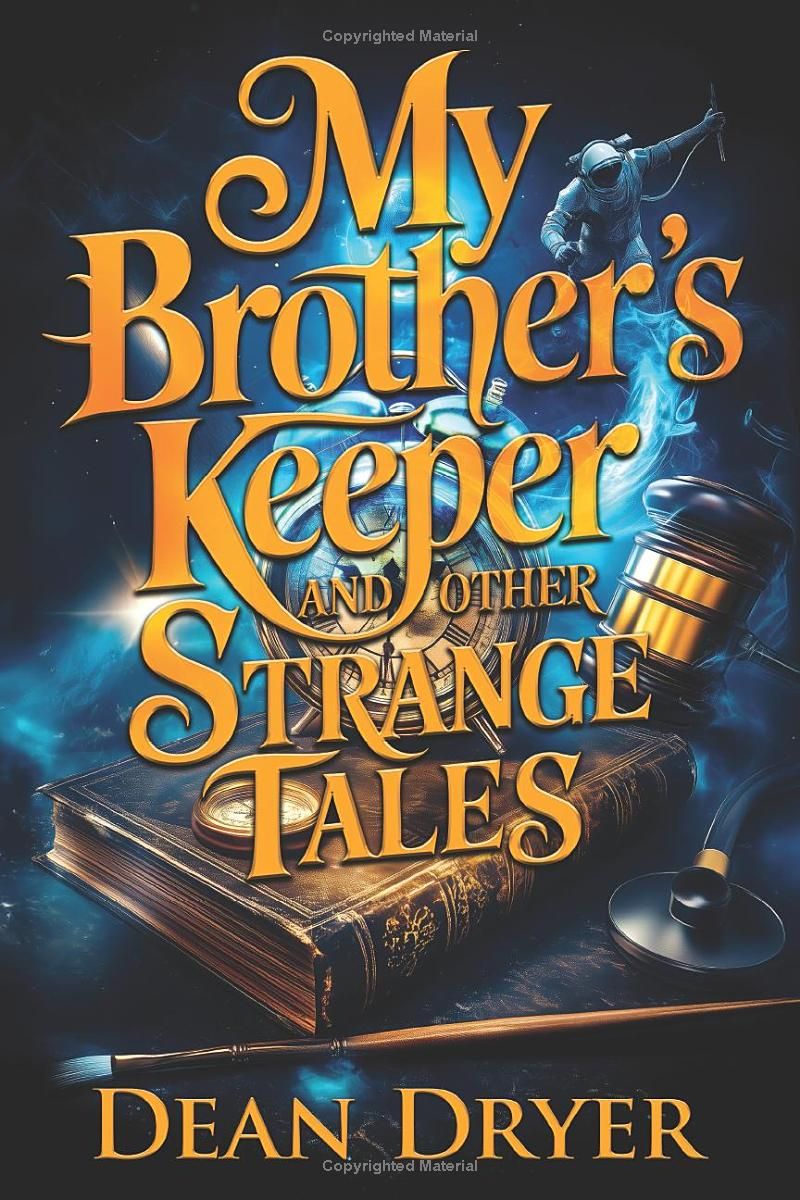 My Brothers Keeper and Other Strange Tales