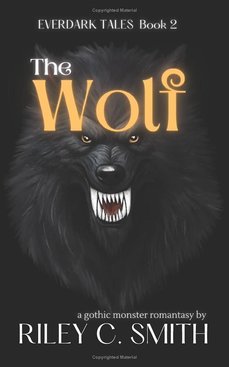 The Wolf: a gothic monster romantasy (Everdark Tales)