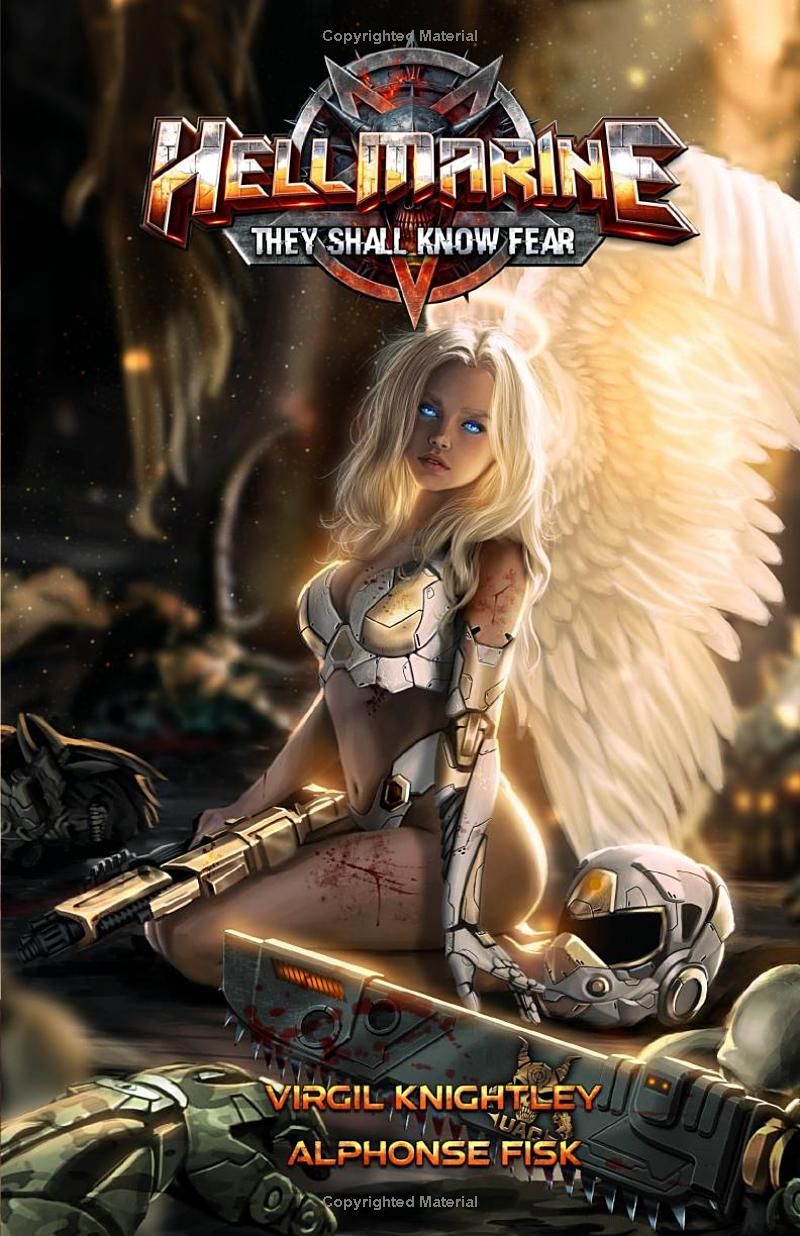 Hellmarine: They Shall Know Fear (Hellmarine: A Slice-of-Demon Military Sci-Fi Epic)