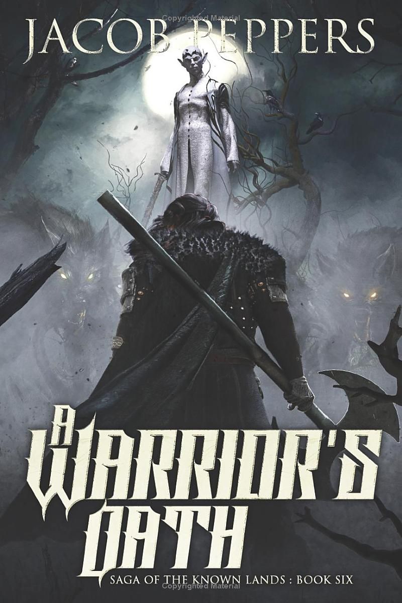 A Warriors Oath: Book Six of Saga of the Known Lands