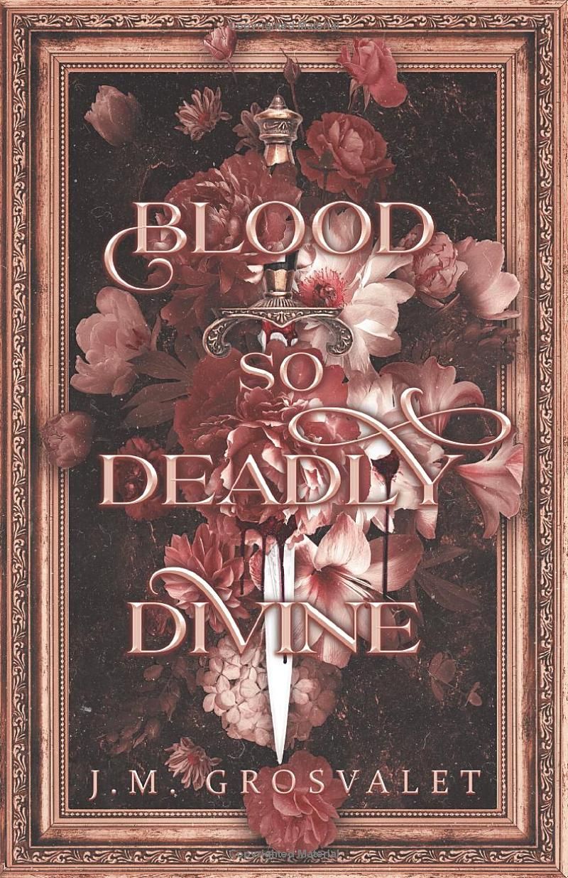 Blood So Deadly Divine