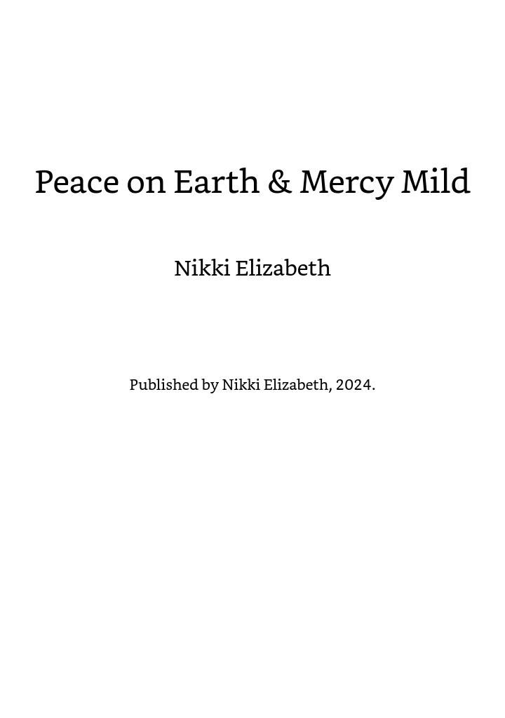 Peace on Earth & Mercy Mild