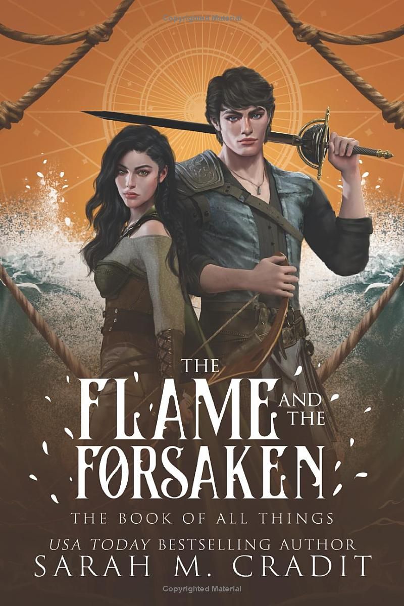 The Flame and the Forsaken: An Enemies to Lovers Fantasy Romance (The Book of All Things)