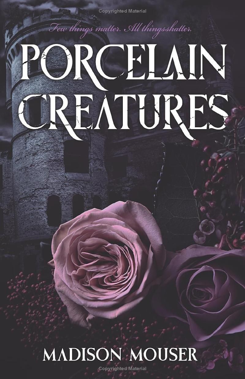 Porcelain Creatures: A Dark Nutcracker Retelling