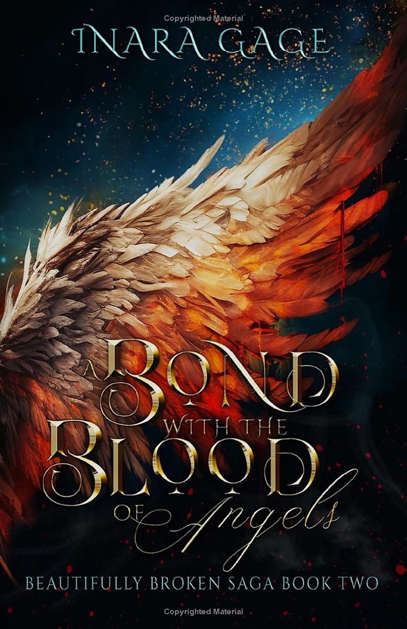 A Bond with the Blood of Angels: The Beautifully Broken Saga: Book Two