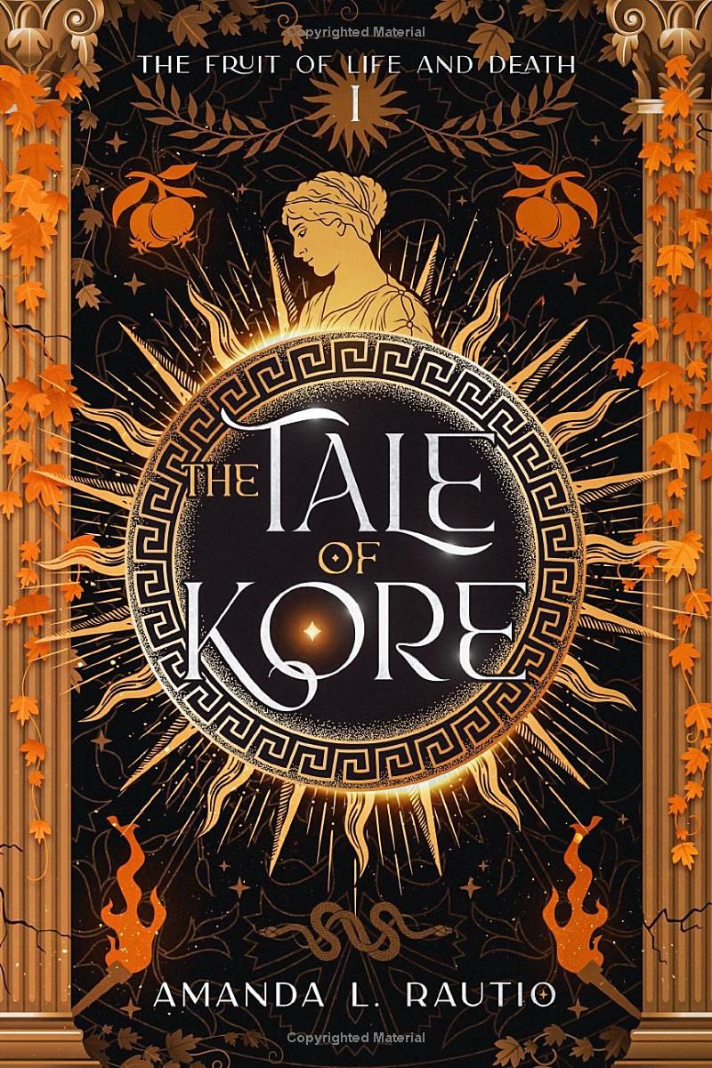 The Tale of Kore: The Fruit of Life and Death [Book #1]