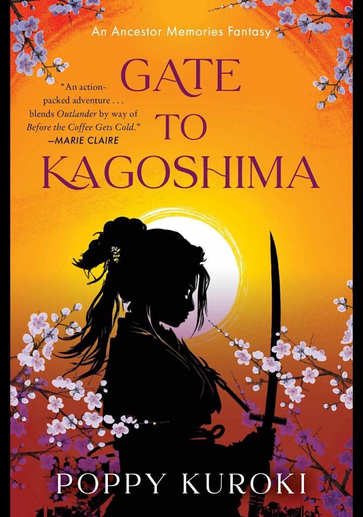 Gate to Kagoshima: A Time-Traveling Historical Romantasy of Love and Samurai, Where Past and Present Collide in a Tale of Ancestry, Destiny, and the Power of the Heart (Ancestor Memories, 1)