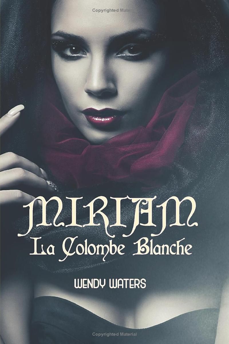 Miriam: La Colombe Blanche