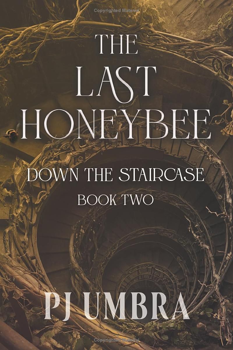 The Last Honeybee: Down the Staircase, Book 2