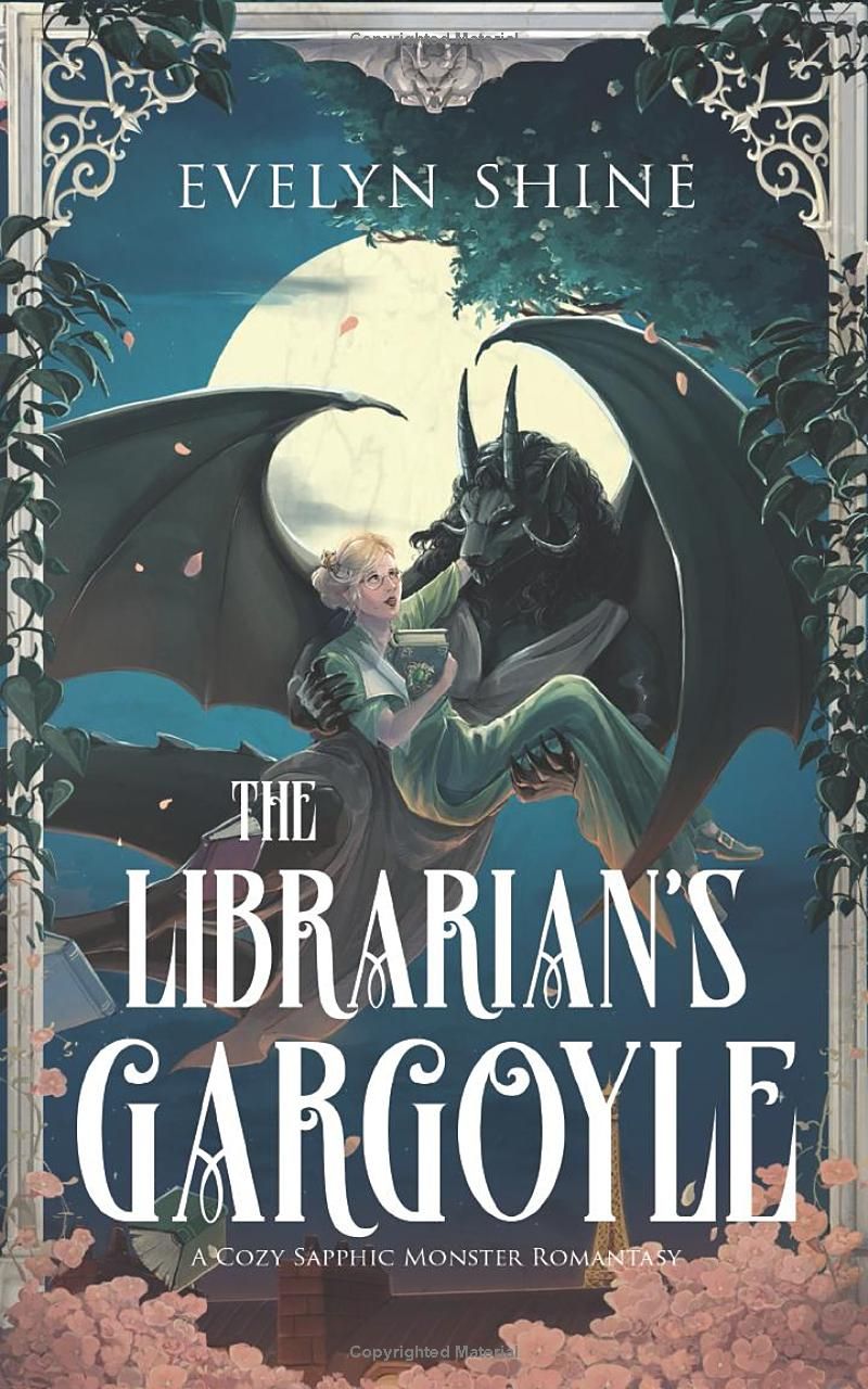 The Librarians Gargoyle: A Cozy Sapphic Monster Romantasy (Stone Awakenings)