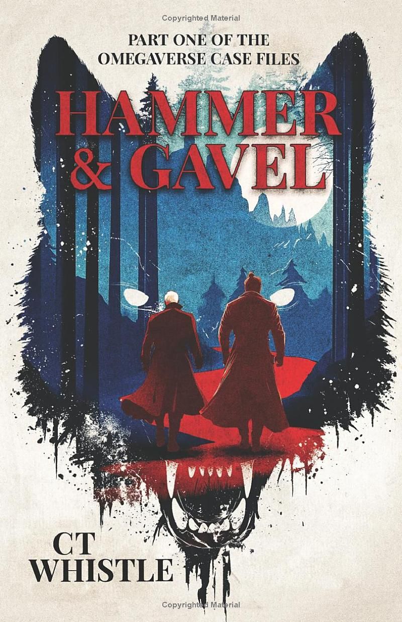 Hammer & Gavel: Book 1 of The Omegaverse Case Files