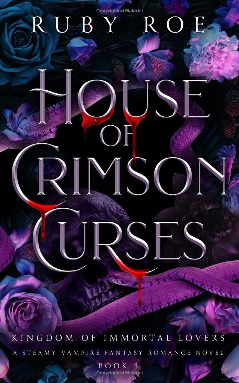 House of Crimson Curses: A Steamy Vampire Fantasy Romance (Kingdom of Immortal Lovers)